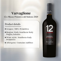 Varvaglione 12 e Mezzo Primitivo del Salento 2020 750ml 12.5%·Southern Italy Puglia·Primitivo·Red Wine