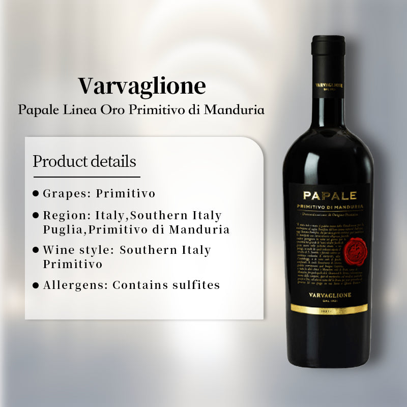 Varvaglione Papale Linea Oro Primitivo di Manduria 2019 750ml 14.5%·Southern Italy Puglia·Primitivo·Red Wine